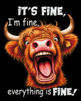 Highland cow with open mouth and text 'It’s fine, I’m fine, everything is fine.' Size - 40cm x 50cm