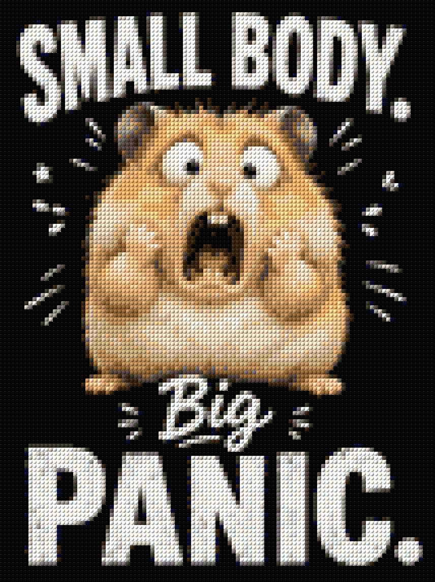 Wide-eyed hamster with open mouth, text: "Small Body. Big Panic." Size - 30cm x 40cm