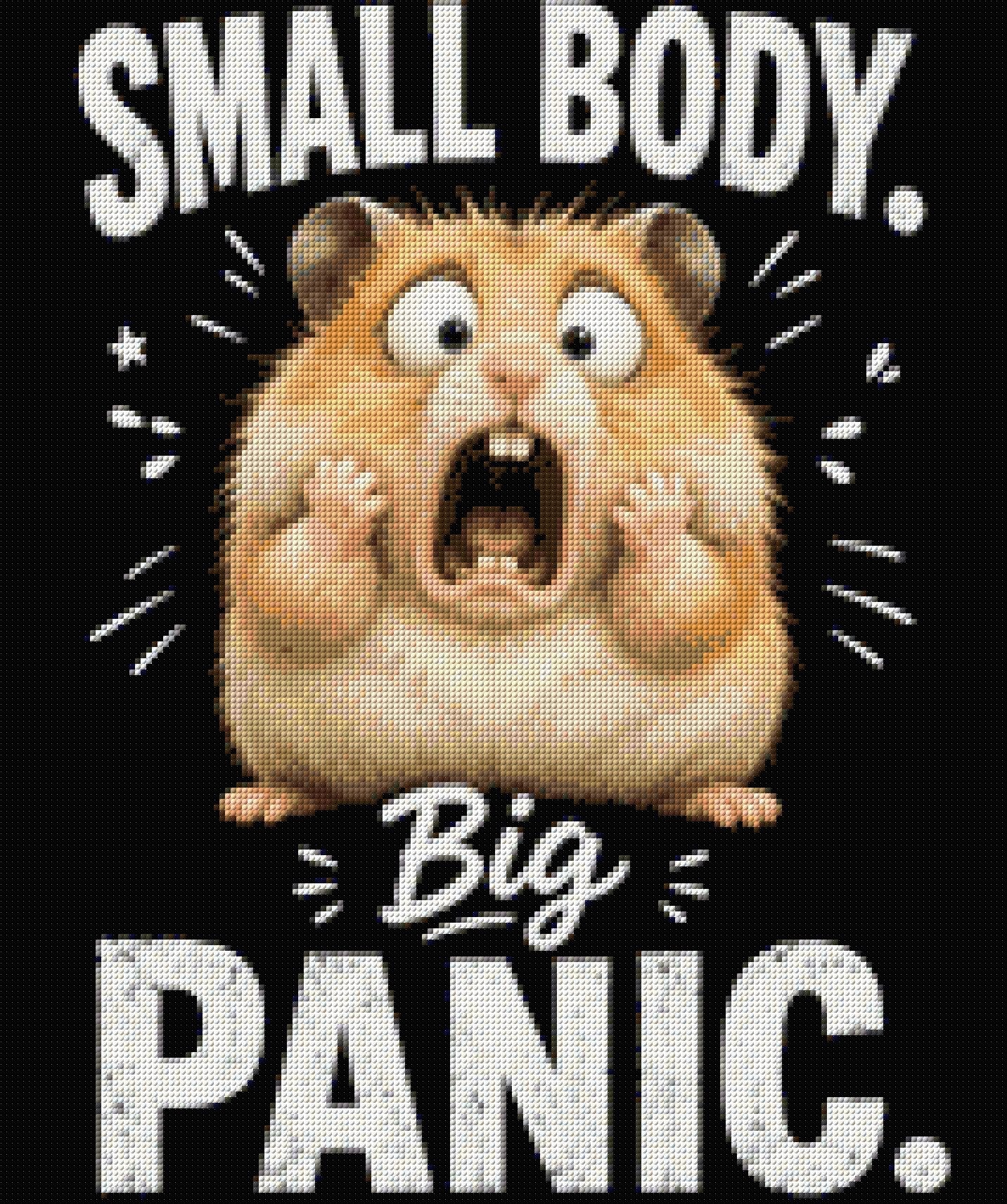 Wide-eyed hamster with open mouth, text: "Small Body. Big Panic." Size - 50cm x 60cm