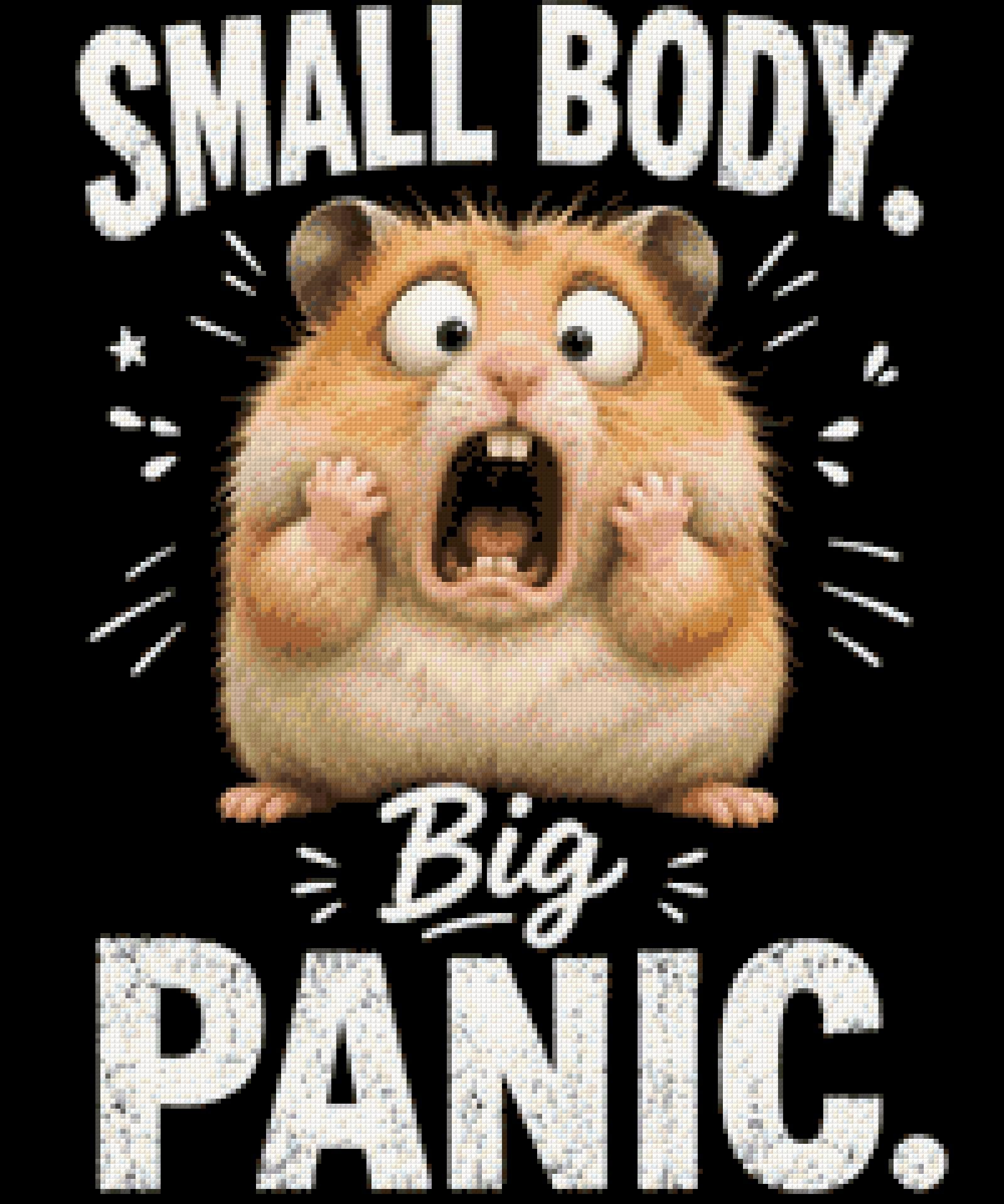 Wide-eyed hamster with open mouth, text: "Small Body. Big Panic." Size - 50cm x 60cm