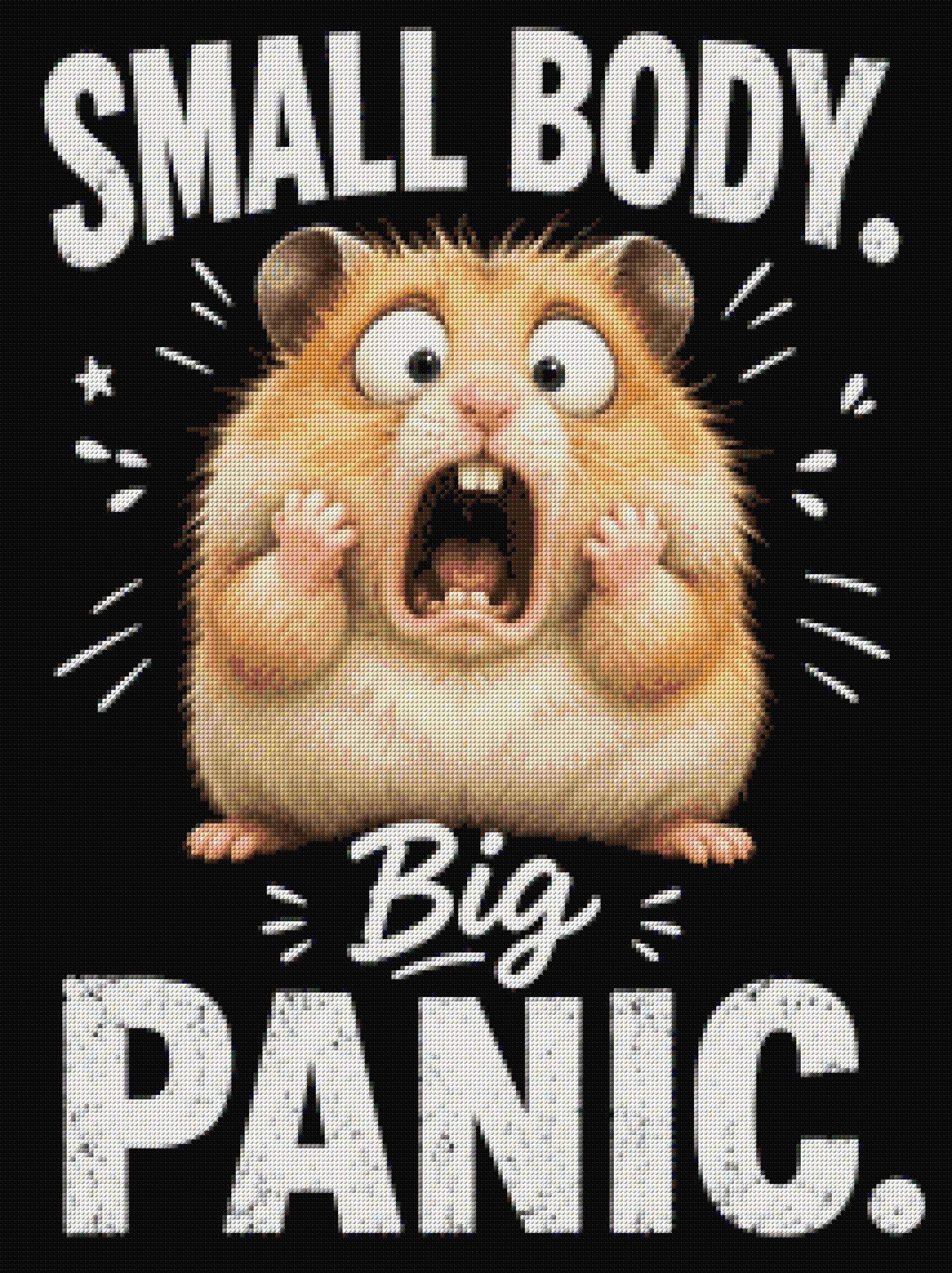 Wide-eyed hamster with open mouth, text: "Small Body. Big Panic." Size - 60cm x 80cm