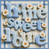 Blue and white letters spelling 'home sweet home' with daisies on a plaid background. Size - 40cm x 40cm