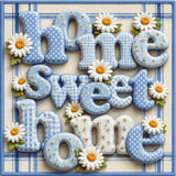 Blue and white letters spelling 'home sweet home' with daisies on a plaid background. Size - 60cm x 60cm