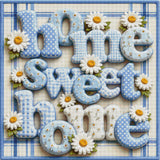 Blue and white letters spelling 'home sweet home' with daisies on a plaid background. Size - 80cm x 80cm