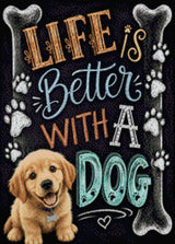 Golden retriever puppy on chalkboard with 'Life is Better with a Dog' text. Size - 50cm x 70cm