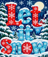 A diamond painting rendering of Let it Snow Size - 50cm x 60cm