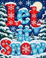 A diamond painting rendering of Let it Snow Size - 80cm x 100cm